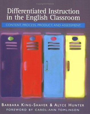 Differentiated Instruction in the English Classroom : Content, Pr