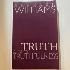 Truth and Truthfulness : An Essay in Genealog...