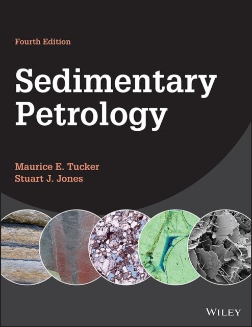 Sedimentary Petrology, 4th Edition Tucker Paperback Wiley–Blackwell