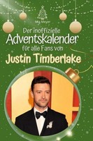 Der Inoffizielle Adventskalender FüR Alle Fans Von Justin Timberlake Mia Meyer