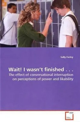 Wait! I wasn t finished . . . Sally Farley Taschenbuch Englisch