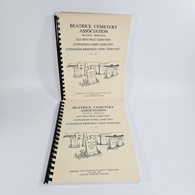 Beatrice Cemetery Association Nebraska 2 Volume Set A-Z Spiral Bound Paperbacks