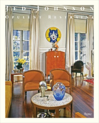 Jed Johnson: Opulentes Fessel-Interieur von Johnson, Jay [gebunden, 224 Seiten]