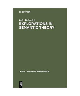 Explorations in Semantic Theory, Uriel Weinreich