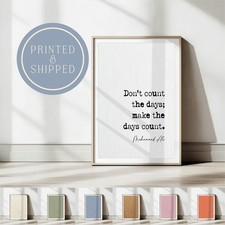 A4 Muhammad Ali Quote Print Don't Count The Days Inspirational Sports Unframed