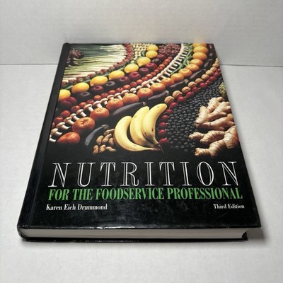 Nutrition for the Foodservice Professional Karen Eich Drummond Third Edition
