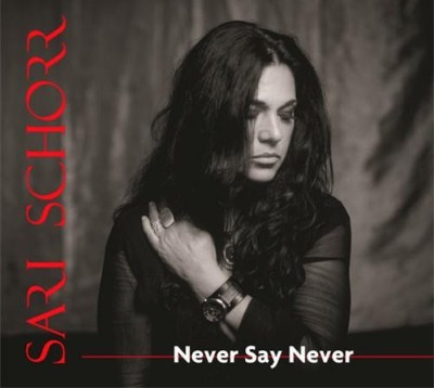 Sari Schorr Never Say Never (Vinyl) 12'' Album