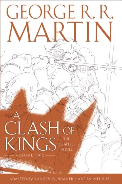 A Clash of Kings: Graphic Novel, Volume Two by George R.R. Martin Hardback