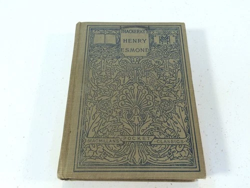 The History of Henry Esmond, Esq. by William Makepeace Thackeray, HC 1906 