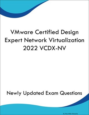 VMware Certified Design Expert Network Virtualization 2022 VCDX-NV Book