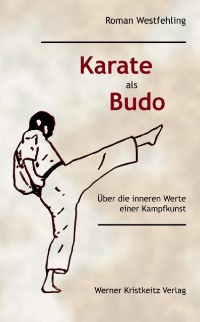 Thumbnail - Karate Als Budo Roman Westfehling