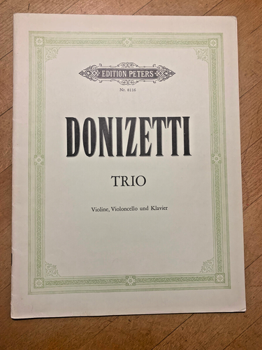 Donizetti - Trio - for Violin, Cello and Piano
