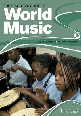 The Teacher's Guide To World Music - 9781907447150