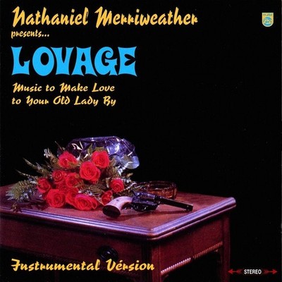 Nathaniel Merri Music to Make Love to Your Old Lady By: Instrumental Ver (Vinyl)
