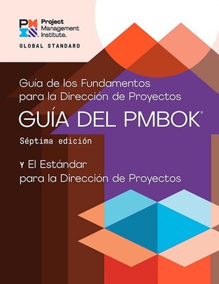 A Guide to the Project Management Body of Knowledge (PMBOK� Guide) - Seventh Ed,