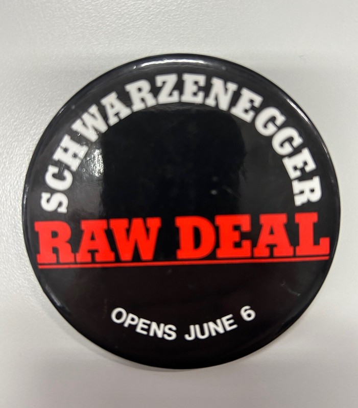Vintage Movie Promo RAW DEAL  Pinback Button Arnold Schwarzenegger