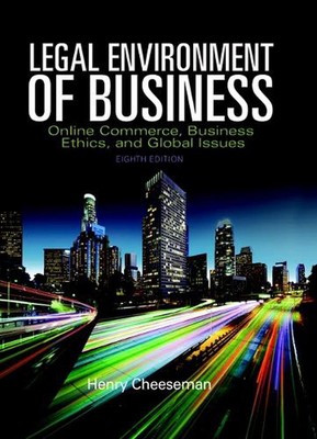 Legal Environment of Business: Online Commerce, Ethics, and Global Issues by Hen