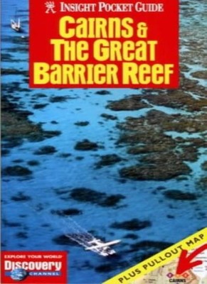 Cairns and the Great Barrier Reef Insight Pocket Guide,- 9789812