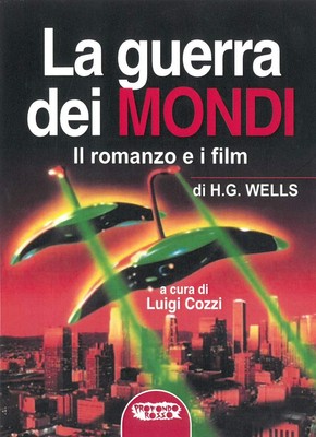 Luigi Cozzi La guerra dei mondi. Il romanzo e i film di  (Paperback) (UK IMPORT)