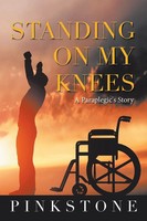 Pinkstone | Standing On My Knees | Taschenbuch | Englisch (2020) | AuthorHouse