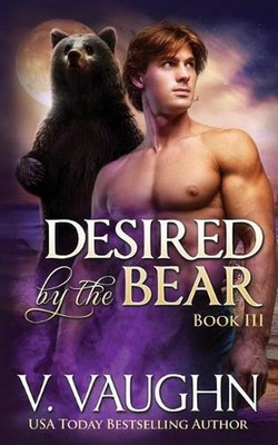 Desired by the Bear - Book 3: BBW Werebear Shifter Romance by V. Vaughn (English