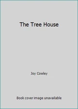 The Tree House by Joy Cowley