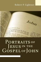 Robert P. Lightner | Portraits Of Jesus In The Gospel Of John | Taschenbuch