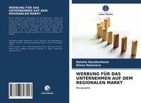 Werbung FÜR DAS Unternehmen AUF DEM Regionalen Markt Monographie Taschenbuch