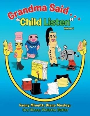 Minnitt - Grandma Said . . . Child Listen  Volume 1 - New paperback  - X555z