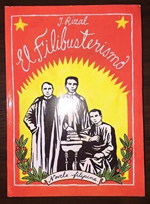 El Filibusterismo by Jose Rizal (translated by Soled...