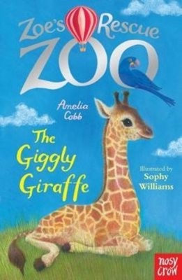 Zoe's Rescue Zoo: The Giggly Giraffe by Amelia Cobb (Paperback Book)