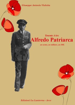 Giuseppe Antoni Tenente AArs Alfredo Patriarca. Un uomo, (Paperback) (UK IMPORT)