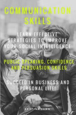 Communication : Communication Skills Learn Effective Strategies to Improve Yo...