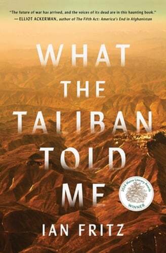 What the Taliban Told Me by Ian Fritz: New