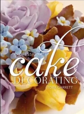Professional Cake Decorating - Hardcover By Garrett, Toba M. - Excellent EC