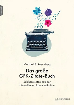 Marshall B. Rosenberg Das große GFK-Zitate-Buch - Bild 1 von 4