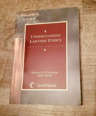 Understanding Lawyers' Ethics second edition Lexis Nexis Law School/Education
