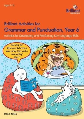 Brilliant Activities for Grammar and Punctuation, Year 6 - 9781783171309