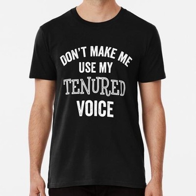 Tenured Funny Gift College Professor University Teacher S-5XL USA Made T-Shirt