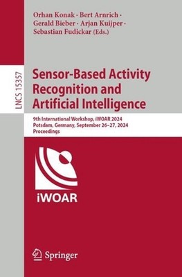 Sensor-Based Activity Recognition and Artificial Intelligence: 9th International