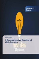 Musa Umaru | A Deconstructive Reading Of Wole Soyinka | Taschenbuch | Englisch