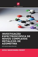 Gosu Nageswara Reddy | InvestigaÇÃO EspectroscÓPica De Novos Complexos...