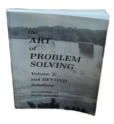 THE ART OF PROBLEM SOLVING, VOL. 2: AND BEYOND SOLUTIONS By Richard & Sandor