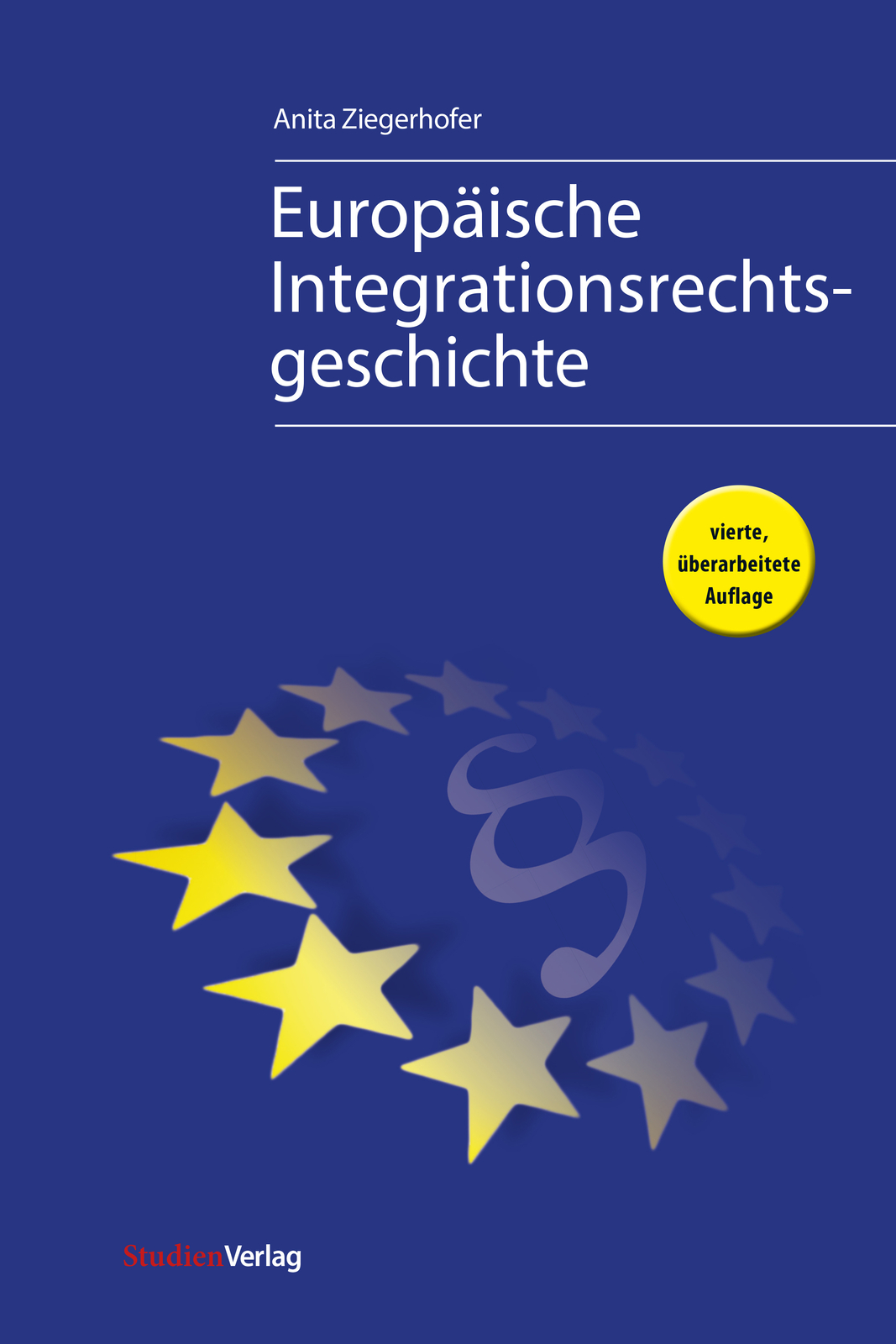 Anita Ziegerhofer / Europäische Integrationsrechtsgeschichte
