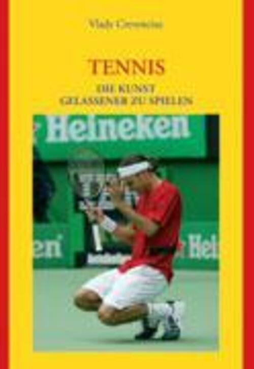 Thumbnail - Tennis Die Kunst Gelassener Zu Spielen Vlady Crevenciuc Taschenbuch