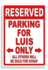 Personalized Parking Sign Wall Decal Metal Sign No Parking Customized for LUIS