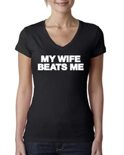 My Wife Beats Me Funny Husband Wife His Hers Womens Junior Fit V-Neck Tee