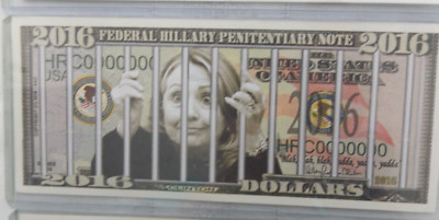 Hillary For Prison 2016 Clinton Dollar Novelty Bill Free Sleeve Lot of 5