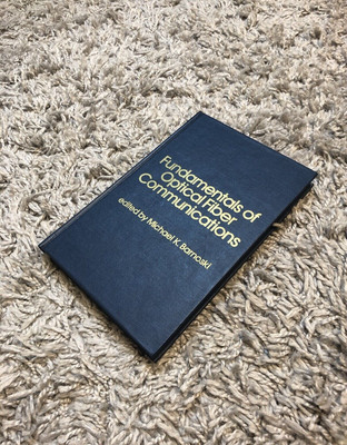 Fundamentals of Optical Fibre Communications Edited By Michael K. Barnoski VG
