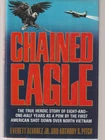 Chained Eagle HB DIF 1989 1st Everett Alvarez Jr Anthony Pitch POW Vietnam Pilot